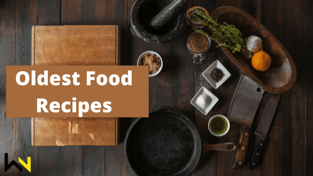 the-oldest-food-recipes-from-history-still-being-used-today-wn